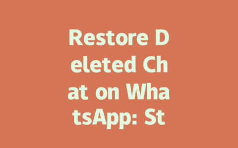 Restore Deleted Chat on WhatsApp: Step-by-Step Guide for 2025 一