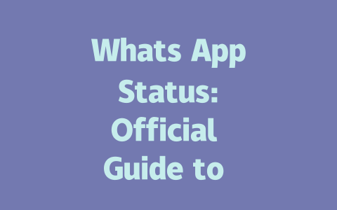 Whats App Status: Official Guide to Sharing Updates in 2025 一