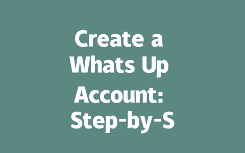 Create a Whats Up Account: Step-by-Step Guide for 2025 一