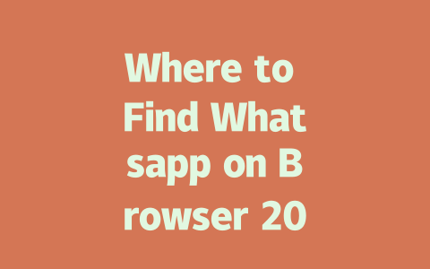 Where to Find Whatsapp on Browser 2025 Guide 一
