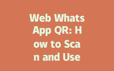 Web WhatsApp QR: How to Scan and Use in 2025 一