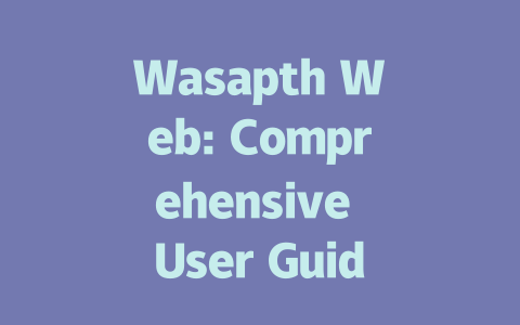 Wasapth Web: Comprehensive User Guide for 2025 一