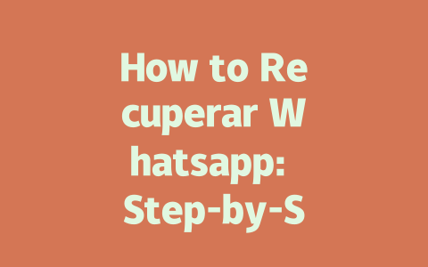 How to Recuperar Whatsapp: Step-by-Step Guide for 2025 一