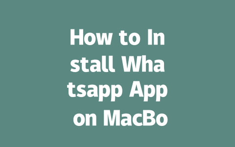 How to Install Whatsapp App on MacBook in 2025 Step-by-Step Guide 一