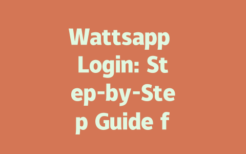 Wattsapp Login: Step-by-Step Guide for 2025 一