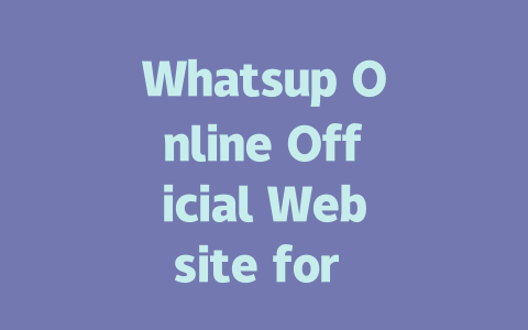 Whatsup Online Official Website for Desktop Use in 2025 一