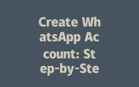 Create WhatsApp Account: Step-by-Step Guide for Beginners 2025 一
