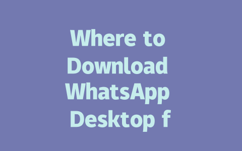 Where to Download WhatsApp Desktop for Free in 2025 一