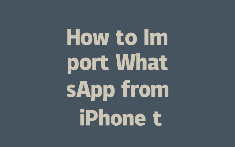 How to Import WhatsApp from iPhone to Android in 2025 一