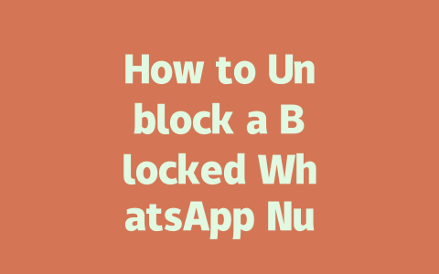 How to Unblock a Blocked WhatsApp Number in 2025 Step-by-Step 一