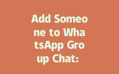 Add Someone to WhatsApp Group Chat: The Simple 2025 Guide 一