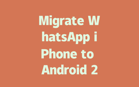 Migrate WhatsApp iPhone to Android 2025: How to Transfer 一
