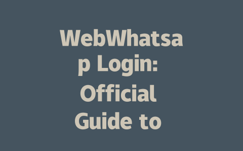 WebWhatsap Login: Official Guide to Desktop Use in 2025 一