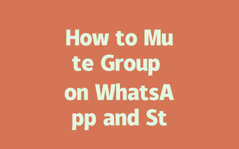 How to Mute Group on WhatsApp and Stop Notifications in 2025 一