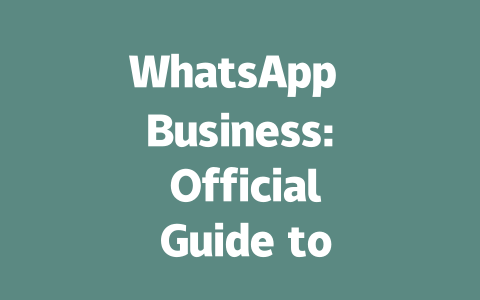 WhatsApp Business: Official Guide to Boosting Your 2025 Strategy 一