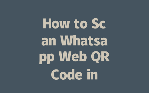 How to Scan Whatsapp Web QR Code in 2025 一