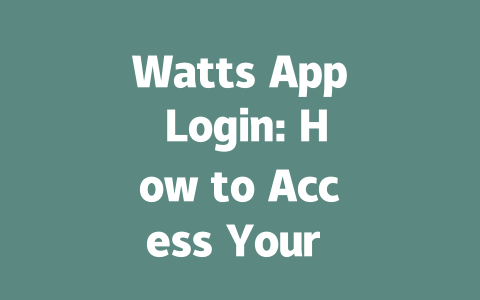 Watts App Login: How to Access Your Account in 2025 Step-by-Step 一
