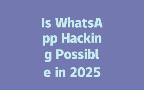 Is WhatsApp Hacking Possible in 2025? Safe Methods Explained 一