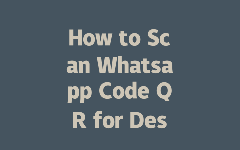 How to Scan Whatsapp Code QR for Desktop in 2025 一
