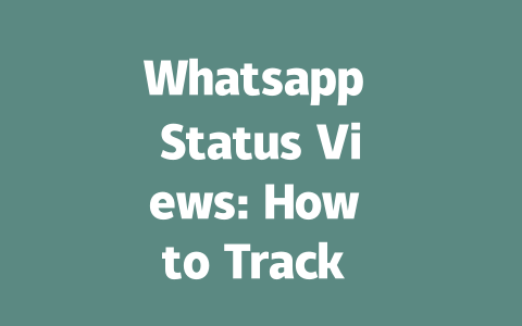 Whatsapp Status Views: How to Track and Boost Views in 2025 一