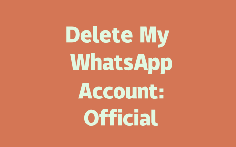 Delete My WhatsApp Account: Official Guide 2025 Update 一