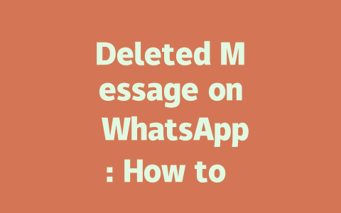 Deleted Message on WhatsApp: How to Recover in 2025 一