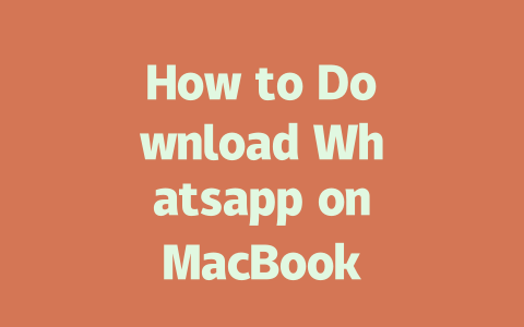 How to Download Whatsapp on MacBook Air in 2025 一