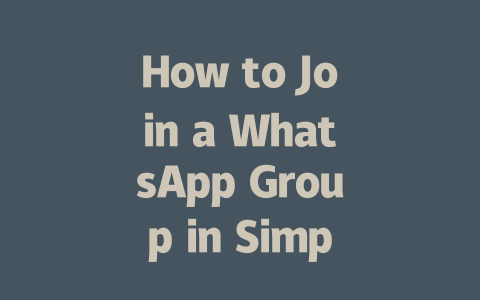 How to Join a WhatsApp Group in Simple Steps 2025 Guide 一