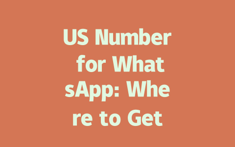 US Number for WhatsApp: Where to Get and How to Use in 2025 一