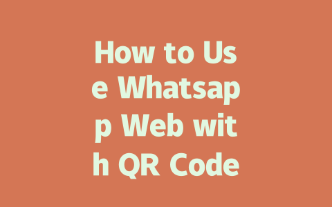How to Use Whatsapp Web with QR Code in 2025 一