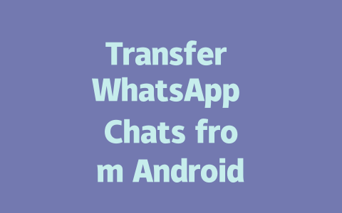 Transfer WhatsApp Chats from Android to iPhone in 2025 一