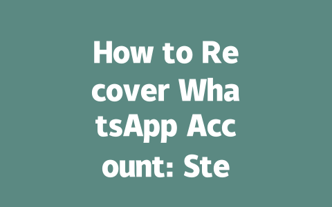 How to Recover WhatsApp Account: Step-by-Step Guide for 2025 一
