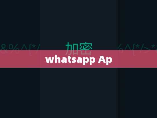 whatsapp Ap