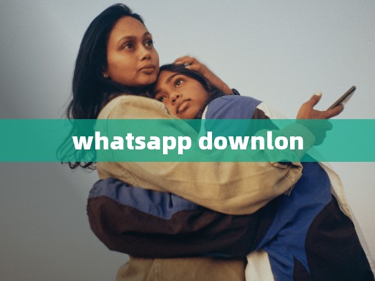 whatsapp downlon