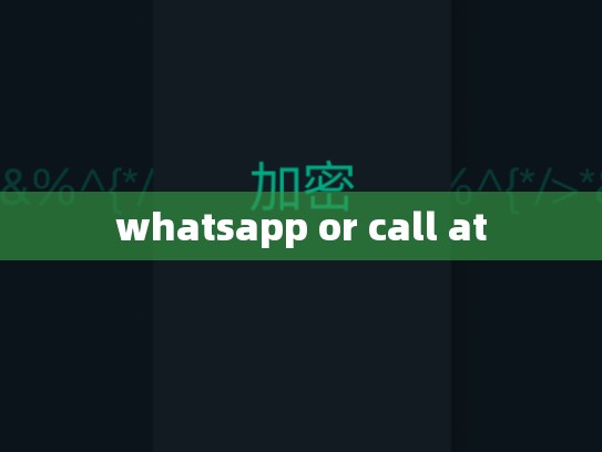 whatsapp or call at