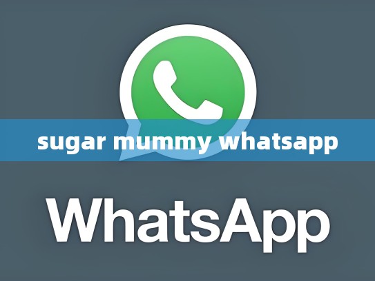 sugar mummy whatsapp