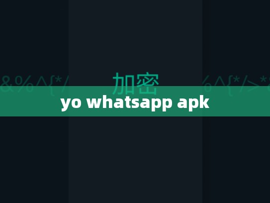 yo whatsapp apk