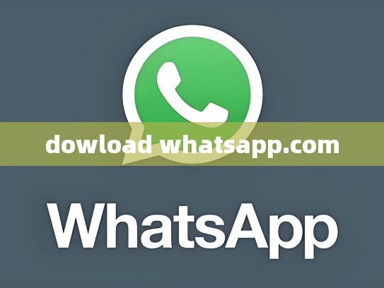 dowload whatsapp.com