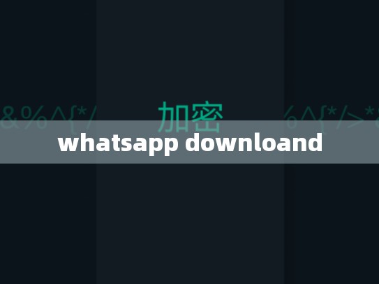 whatsapp downloand