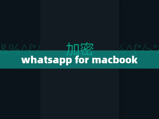 whatsapp for macbook
