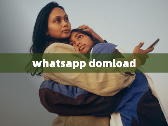 whatsapp domload