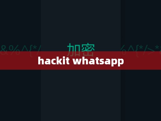 hackit whatsapp