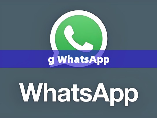g WhatsApp