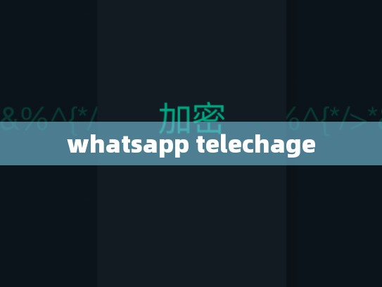 whatsapp telechage