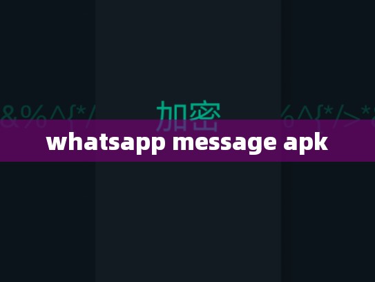 whatsapp message apk