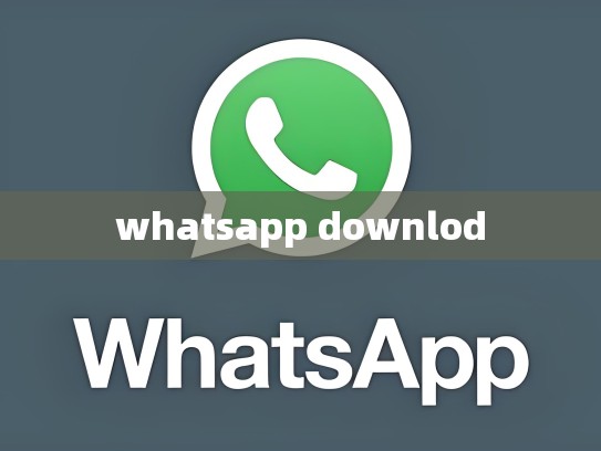 whatsapp downlod