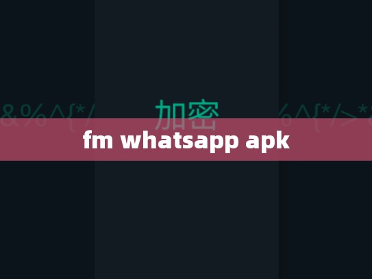 fm whatsapp apk