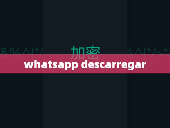 whatsapp descarregar