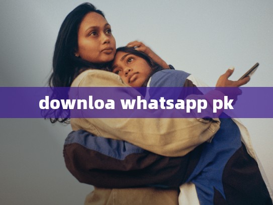 downloa whatsapp pk