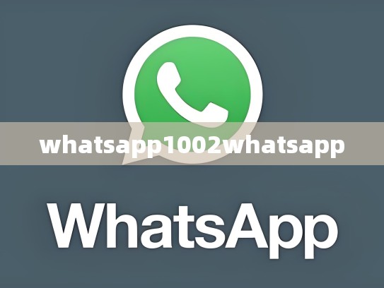 whatsapp1002whatsapp